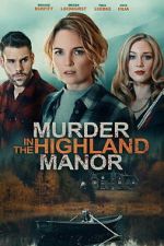 Watch Murder in the Highland Manor Putlocker