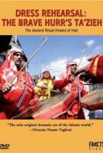 Watch Dress Rehearsal: The Brave Hurr's Ta'Zieh Putlocker