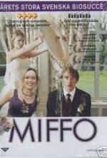 Watch Miffo Putlocker