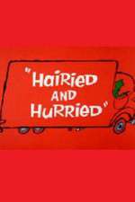 Watch Hairied and Hurried Putlocker