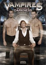 Watch Vampires: Brighter in Darkness Putlocker
