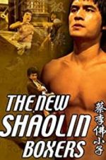 Watch The New Shaolin Boxers Putlocker