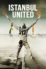 Watch Istanbul United Putlocker