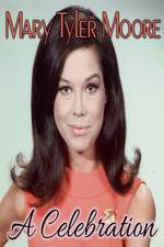 Watch Mary Tyler Moore: A Celebration Putlocker