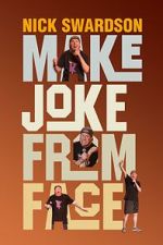 Watch Nick Swardson: Make Joke from Face (TV Special 2024) Putlocker