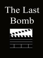 Watch The Last Bomb (Short 1945) Putlocker