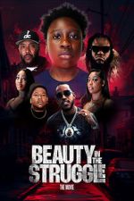 Watch Beauty in the Struggle Putlocker