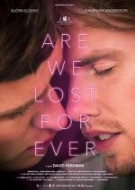 Watch Are We Lost Forever Putlocker