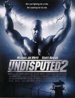Watch Undisputed 2: Last Man Standing Putlocker
