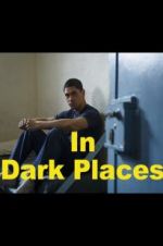 Watch In Dark Places Putlocker