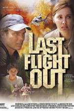 Watch Last Flight Out Putlocker