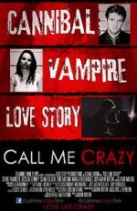 Watch Call Me Crazy Putlocker