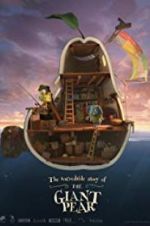 Watch The Giant Pear Putlocker