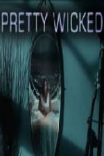 Watch Pretty Wicked Putlocker