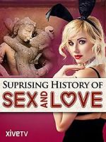 Watch The Surprising History of Sex and Love Putlocker