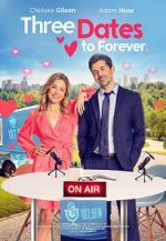 Watch Three Dates to Forever Putlocker