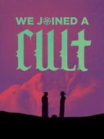 Watch We Joined A Cult (Short 2023) Putlocker
