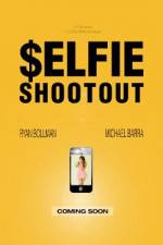 Watch $elfie Shootout Putlocker