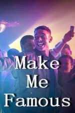 Watch Make Me Famous Putlocker