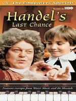 Watch Handel's Last Chance Putlocker