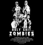 Watch Holy Shit.... Zombies! Putlocker