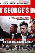 Watch St George's Day Putlocker