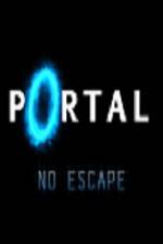 Watch Portal No Escape Putlocker