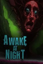 Watch Awake at Night Putlocker
