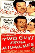 Watch Two Guys from Milwaukee Putlocker