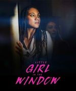 Watch Little Girl in the Window Putlocker