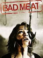 Watch Bad Meat Putlocker