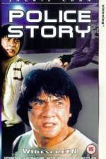 Watch Police Story - (Ging chat goo si) Putlocker