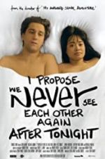 Watch I Propose We Never See Each Other Again After Tonight Putlocker