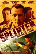 Watch Splinter* Putlocker