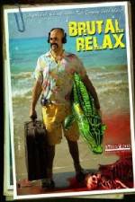 Watch Brutal Relax Putlocker
