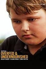 Watch Overfed & Undernourished Putlocker
