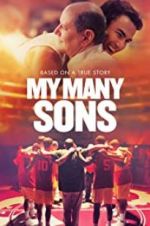 Watch My Many Sons Putlocker