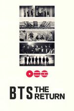Watch BTS: THE RETURN Putlocker