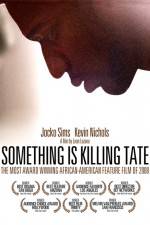 Watch Something Is Killing Tate Putlocker