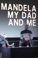 Watch Mandela My Dad and Me Putlocker