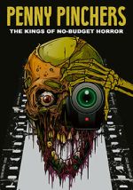 Watch Penny Pinchers: The Kings of No-Budget Horror Putlocker