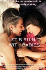 Watch Let's Ruin It with Babies Putlocker