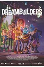 Watch Dreambuilders Putlocker