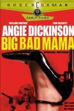 Watch Big Bad Mama Putlocker