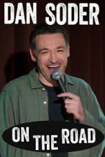 Watch Dan Soder: On the Road (TV Special 2024) Putlocker