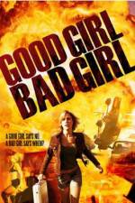 Watch Good Girl, Bad Girl Putlocker
