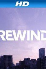 Watch Rewind Putlocker