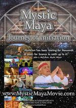 Watch Mystic Maya: Journey of Initiation Putlocker