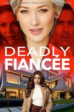 Watch Deadly Fiancée Putlocker