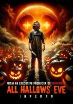 Watch All Hallows\' Eve: Inferno Putlocker